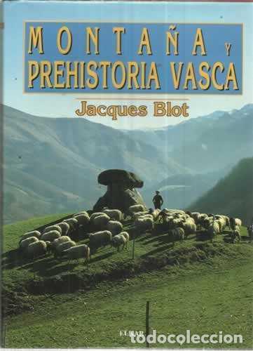 Libros: Monta&ntilde;a y prehistoria vasca - Blot, Jacques - Foto 1