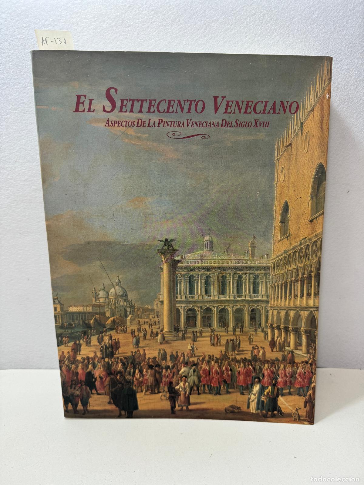 Libros: V.V. A.A.: - El Settecento Veneciano. - Foto 1
