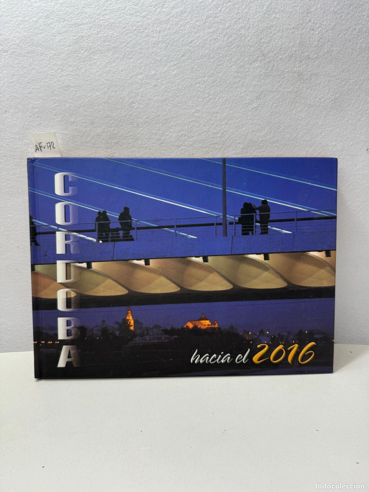 Libros: V.V. A.A. - C&oacute;rdoba hacia el 2016. - Foto 1
