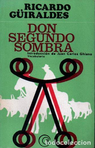 Libros: DON SEGUNDO SOMBRA. - GUIRALDES, Ricardo. - Foto 1