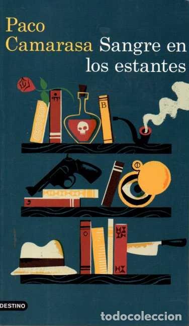 Libros: SANGRE EN LOS ESTANTES. - CAMARASA, Paco. - Foto 1