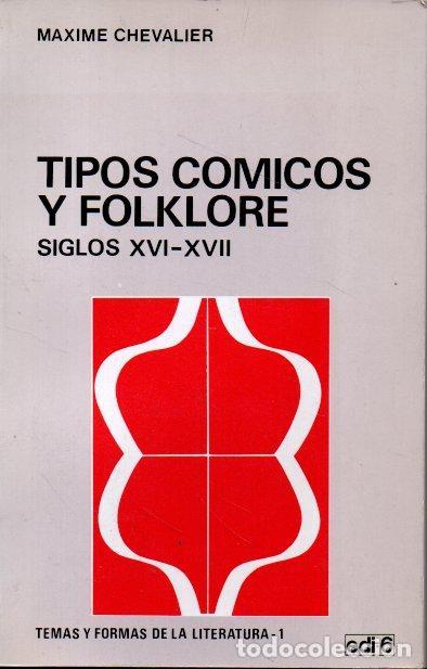 Libros: TIPOS COMICOS Y FOLKLORE. SIGLOS XVI-XVII. - CHEVALIER, Maxime. - Foto 1