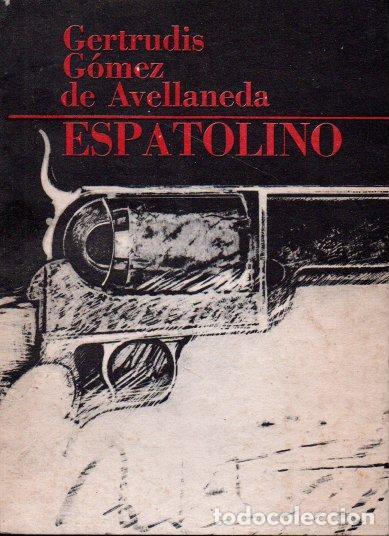 Libros: ESPATOLINO. - G&Oacute;MEZ DE AVELLANEDA, Gertrudis. - Foto 1