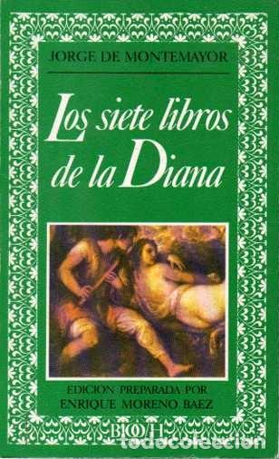 Libros: LOS SIETE LIBROS DE LA DIANA. - MONTEMAYOR, Jorge de. - Foto 1