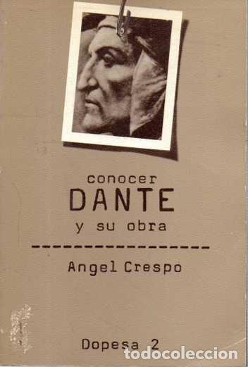 Libros: CONOCER DANTE Y SU OBRA. - CRESPO, Angel. - Foto 1