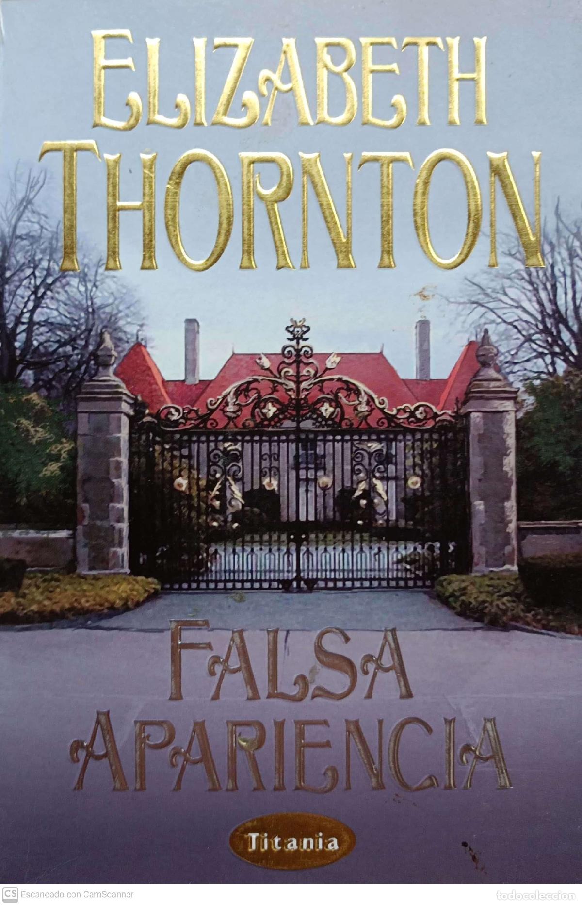 Libros: Falsa apariencia - Elizabeth Thornton - Foto 1
