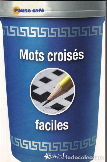 Libros: Mots crois&eacute;s faciles - St&eacute;phane Lepage et Gilles Roger / Libro en franc&eacute;s - Foto 1