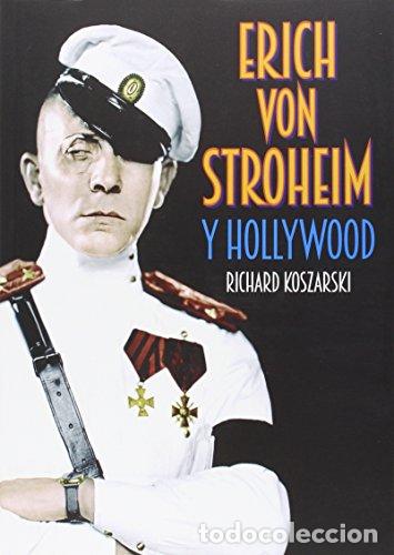 Libros: Erich Von Stroheim Y Hollywood - Foto 1