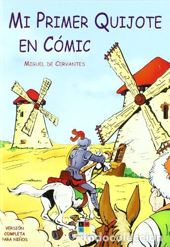 Libros: Mi Primer Quijote En Comic. - Miguel De Cervantes. TDK902 - Foto 1