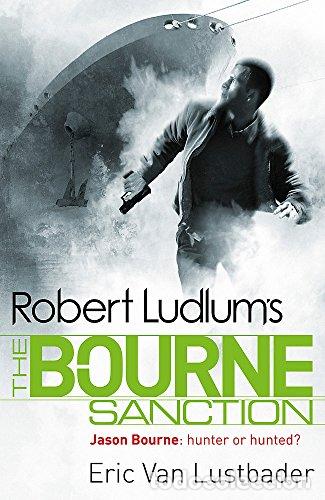 Libros: Robert Ludlums. The Bourne Sanction. - Van Lustbader, Eric. TDK902 - Foto 1