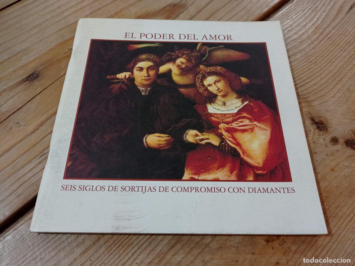 Libros: 1988 - El poder del Amor. Seis siglos de sortijas de compromiso con diamantes - Foto 1