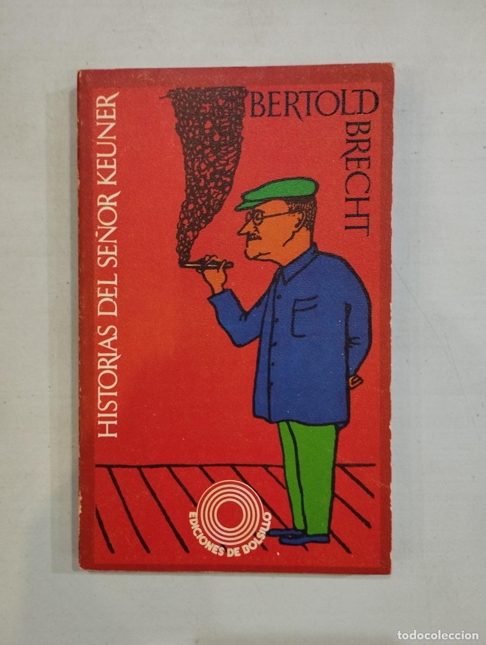 Libros: Bertold Brecht - Historias del se&ntilde;or Keuner - Foto 1
