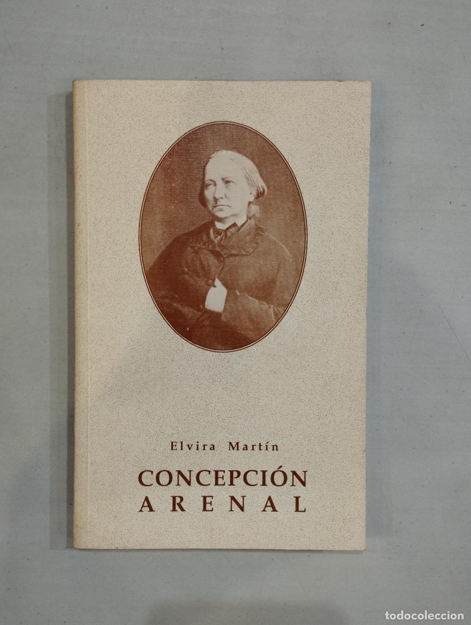 Libros: Elvira Mart&iacute;n - Concepci&oacute;n Arenal - Foto 1
