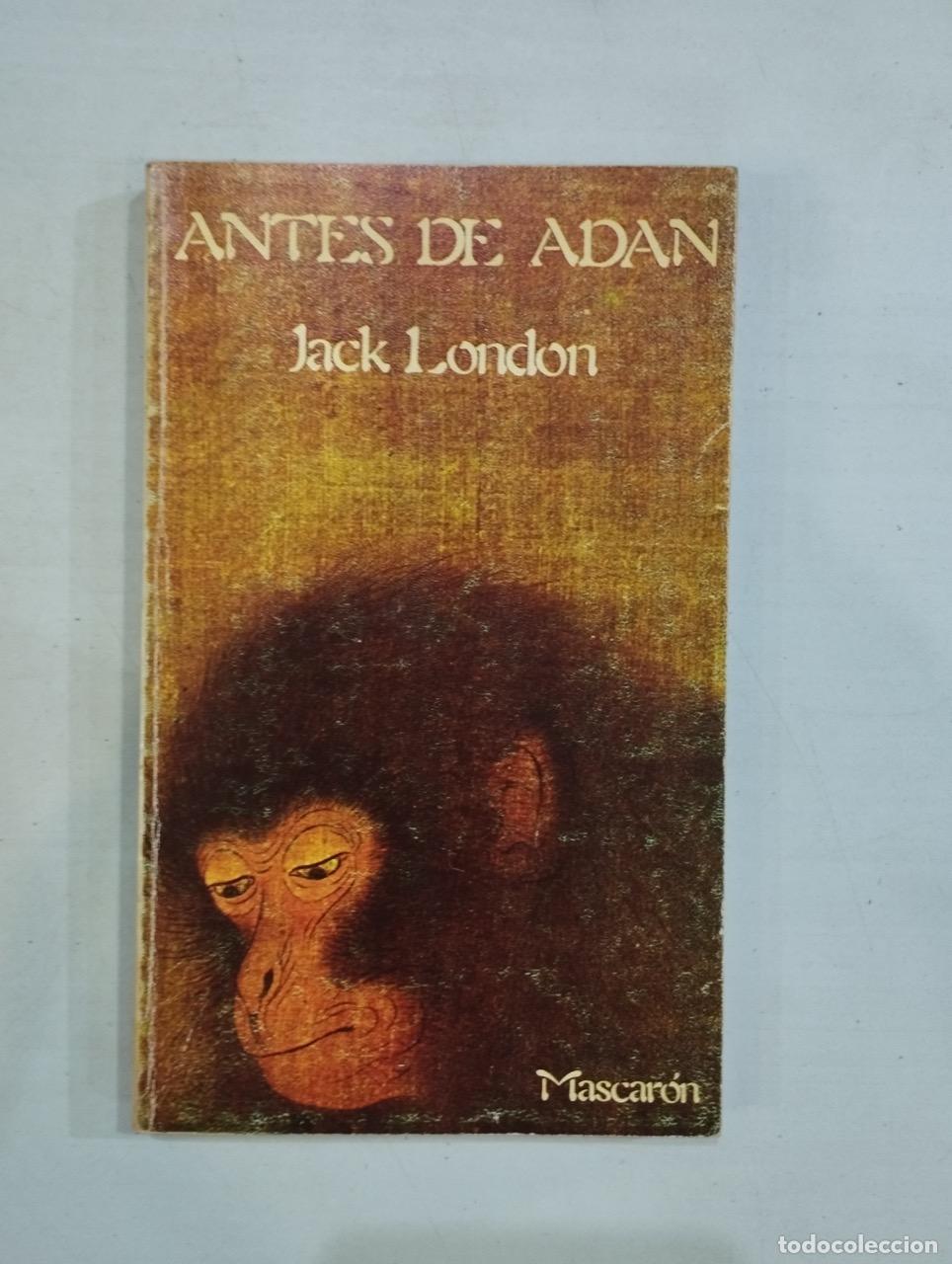 Libros: Jack London - Antes de Ad&aacute;n - Foto 1