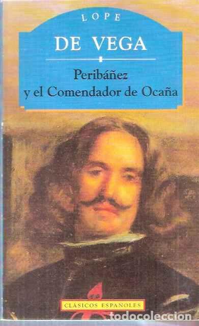 Libros: Perib&aacute;&ntilde;ez y el comendador de Oca&ntilde;a - Lope de Vega - Foto 1