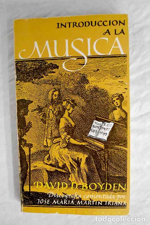 Libros: Introducci&oacute;n a la m&uacute;sica, tomo II.- Boyden, David D. - Foto 1