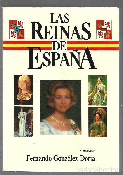 Libros: REINAS DE ESPA&Ntilde;A - LAS - GONZALEZ-DORIA, FERNANDO - Foto 1