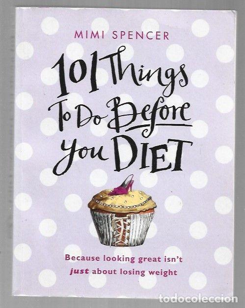 Libros: 101 THINGS TO DO BEFORE YOU DIET - SPENCER, MIMI - Foto 1
