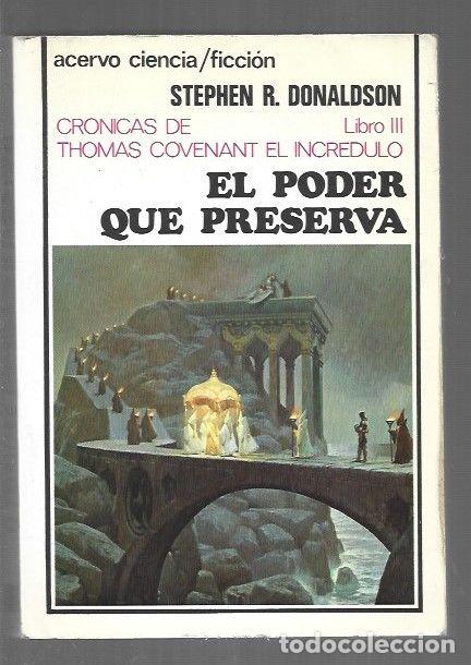 Libros: PODER QUE PRESERVA - EL. CRONICAS DE THOMAS COVENANT EL INDREDULO. LIBRO III - DONALDSON, STEPHEN R. - Foto 1