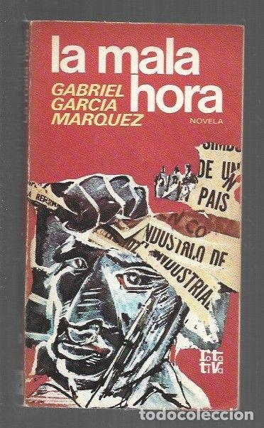 Libros: MALA HORA - LA - GARCIA MARQUEZ, GABRIEL - Foto 1