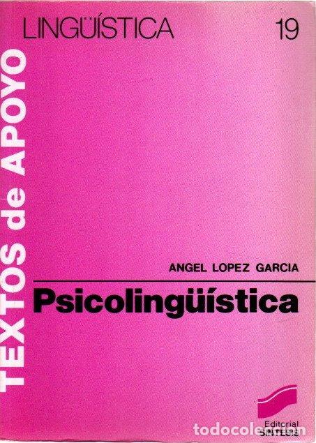 Libros: Psicoling&uuml;&iacute;stica - L&oacute;pez Garc&iacute;a, &Aacute;ngel - Foto 1