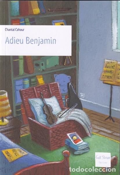 Libros: Adieu Benjamin - Chantal Cahour / Libro en franc&eacute;s - Foto 1