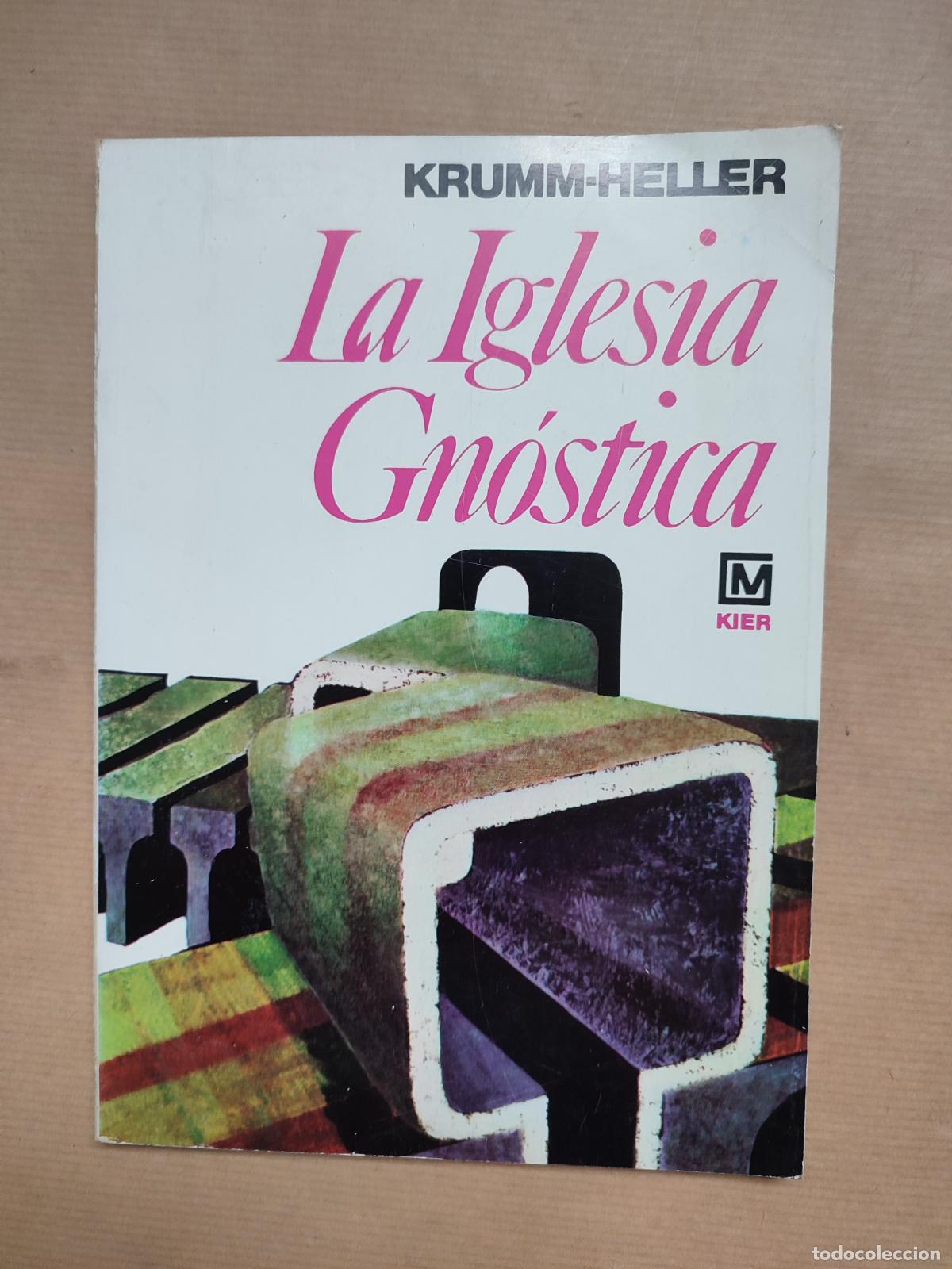 Libros: La Iglesia Gn&oacute;stica. - Dr. KRUMM-HELLER. - Foto 1