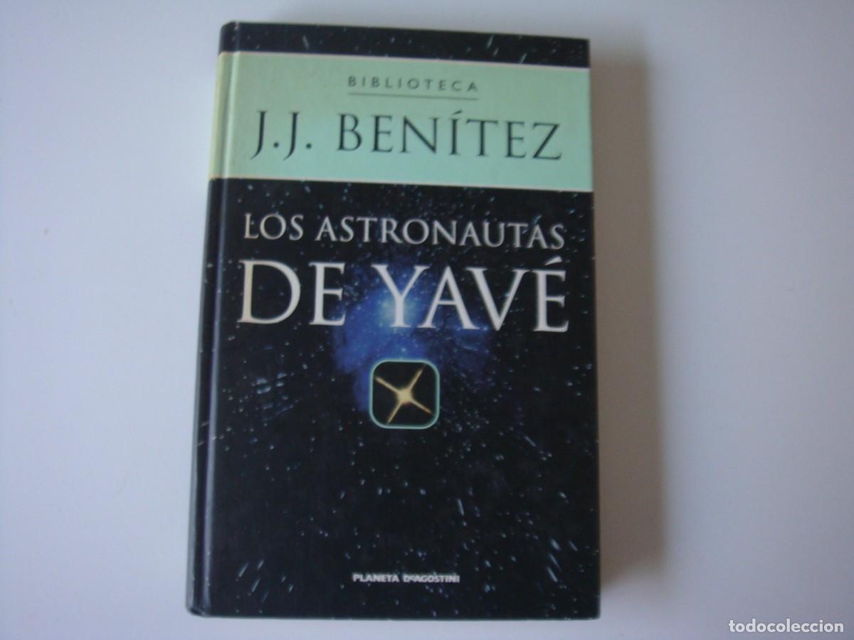 Libros: ASTRONAUTAS DE YAVE JJ BENITEZ - Foto 1