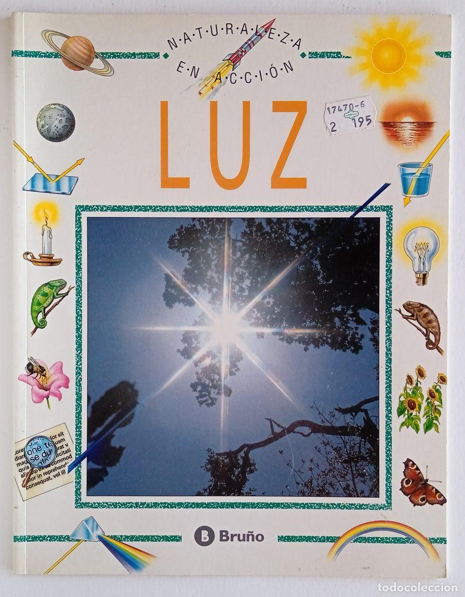 Libros: 2 libros. NATURALEZA EN ACCI&Oacute;N. LUZ. BRU&Ntilde;O 1992 - Foto 2