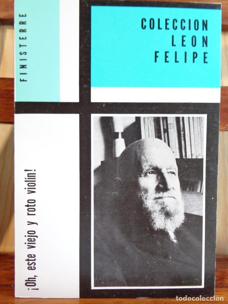 Libros: &iexcl;OH, ESTE VIEJO Y ROTO VIOL&Iacute;N! - LE&Oacute;N FELIPE - Foto 1