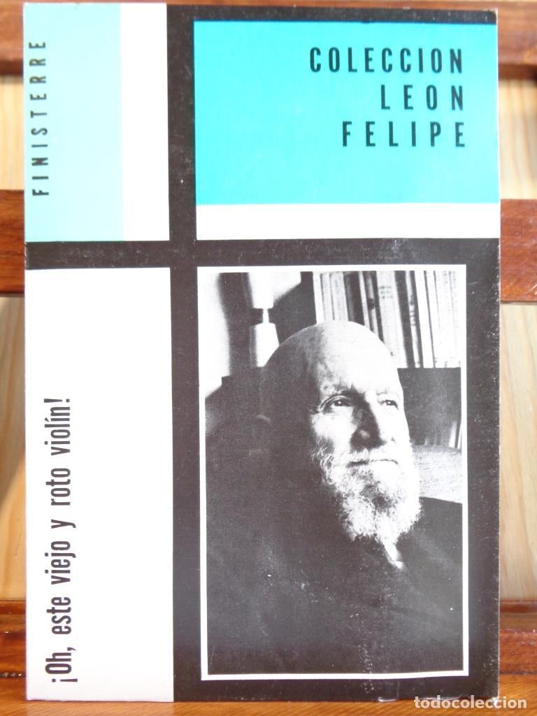 Libros: &iexcl;OH, ESTE VIEJO Y ROTO VIOL&Iacute;N! - LE&Oacute;N FELIPE - Foto 1