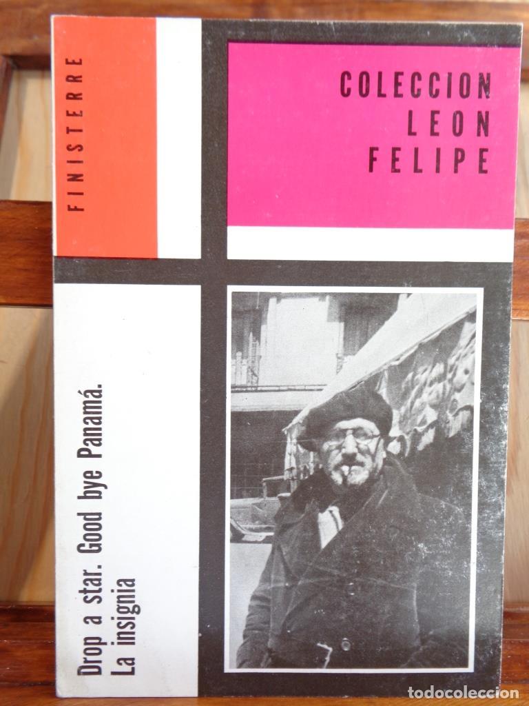 Libros: DROP A STAR / GOOD BYE PANAM&Aacute; / LA INSIGNIA. - LE&Oacute;N FELIPE - Foto 1
