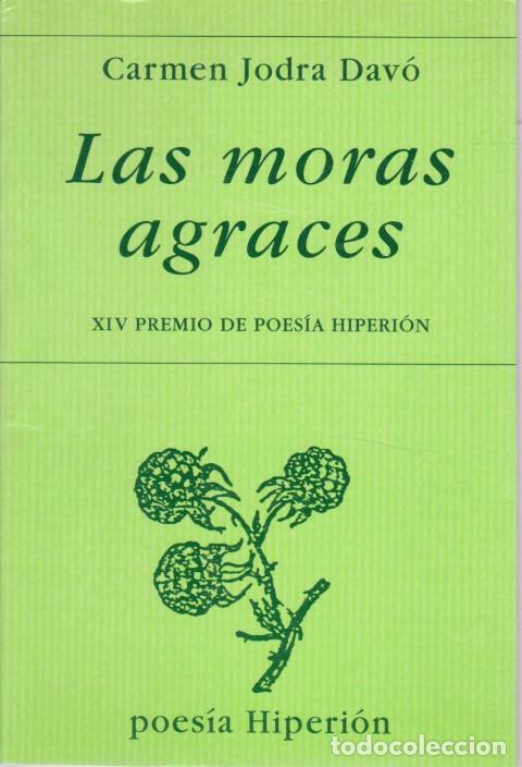 Libros: LAS MORAS AGRACES - CARMEN JODRA DAV&Oacute; - Foto 1
