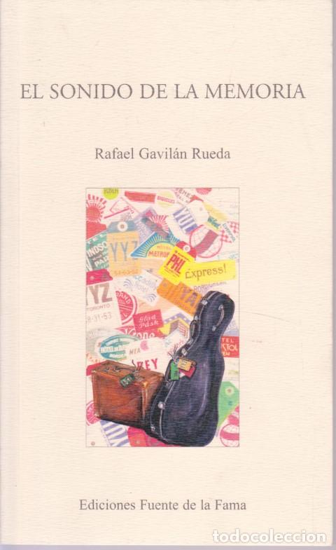 Libros: EL SONIDO DE LA MEMORIA - RAFAEL GAVIL&Aacute;N RUEDA - Foto 1
