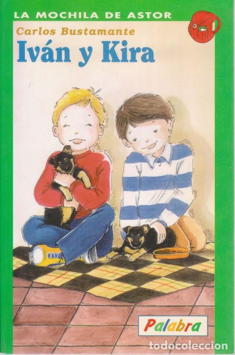 Libros: IV&Aacute;N Y KIRA - CARLOS BUSTAMANTE - Foto 1