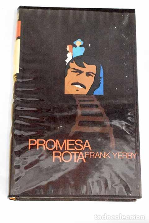 Libros: Promesa rota: Yerby, Frank.- Yerby, Frank - Foto 1