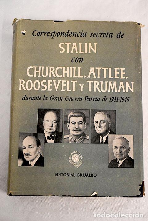 Libros: Correspondencia secreta de Stalin con Churchill, Attlee, Roosevelt y Truman