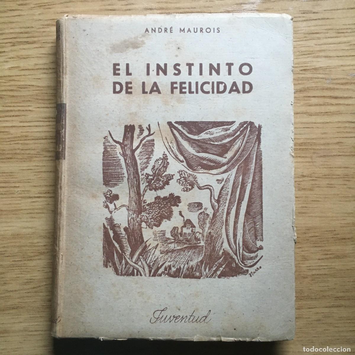 Libros: EL INSTINTO DE LA FELICIDAD - ANDRE MAUROIS - Foto 1
