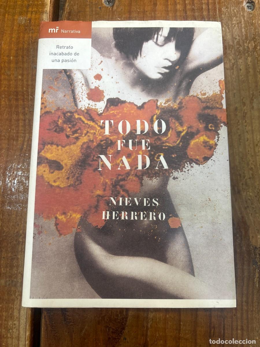 Libros: Todo fue nada - Herrero, Nieves - Foto 1