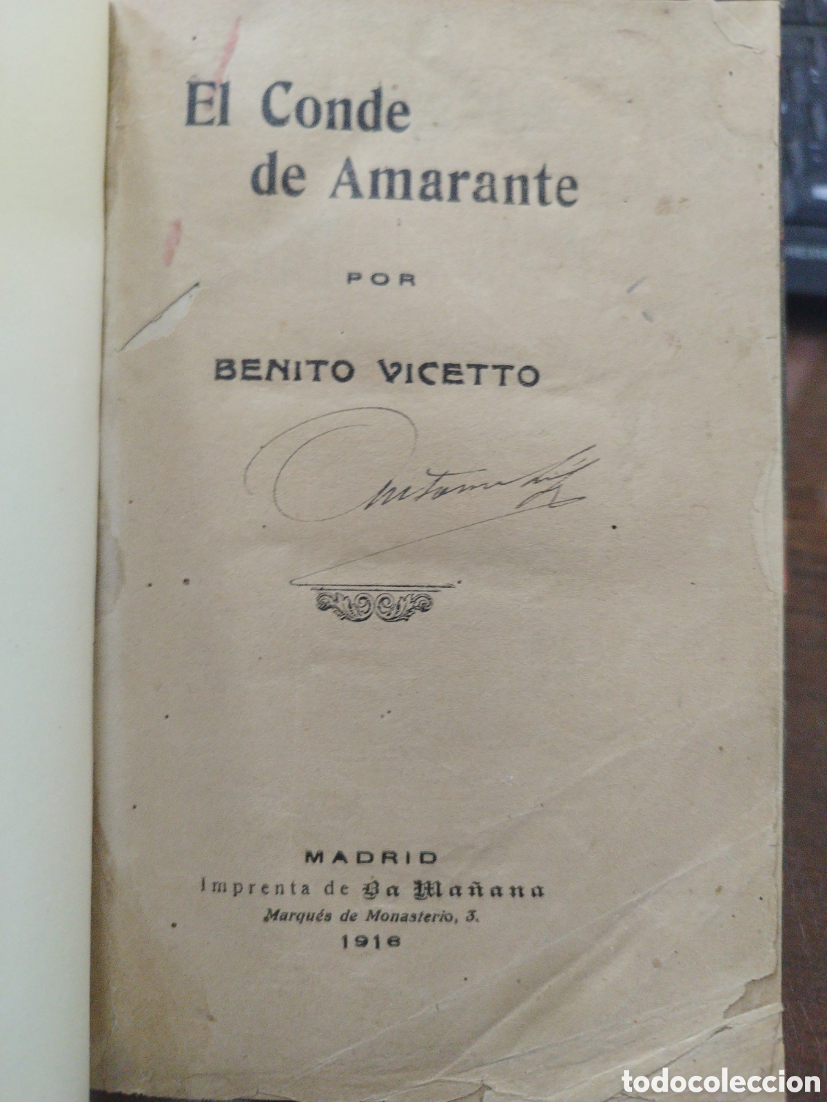 Livres: EL CONDE DE AMARANTE. A&ntilde;o 1916. Galicia - VICETTO,Benito