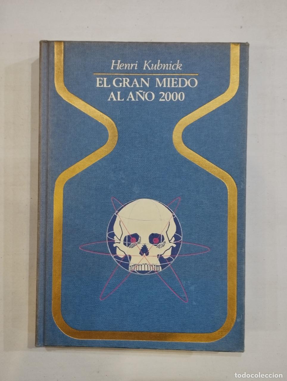 Libros: Henri Kubnick - El gran miedo al a&ntilde;o 2000 - Foto 1