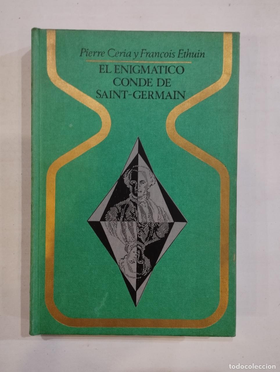 Libros: Pierre Ceria y Fran&ccedil;ois Ethuin - El enigm&aacute;tico conde de Saint-Germain - Foto 1