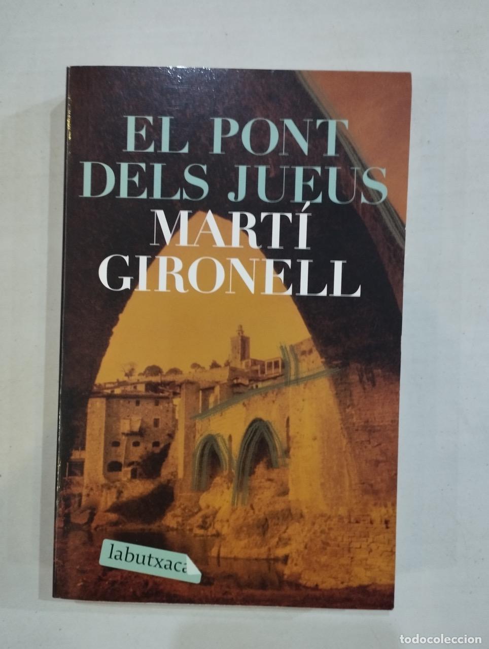 Libros: Mart&iacute; Gironell - El pont dels jueus - Foto 1