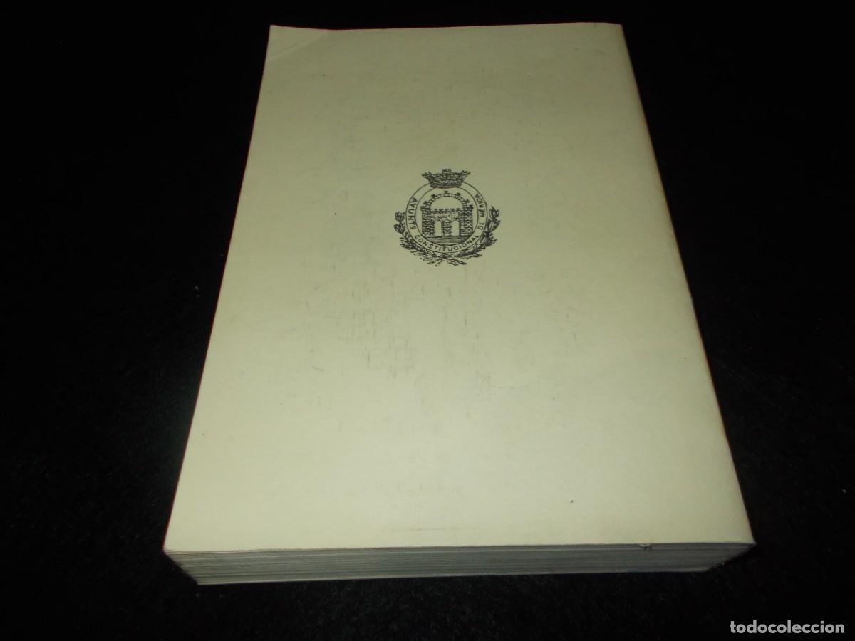 Libros: HISTORIA DE LA CIUDAD DE M&Eacute;RIDA. Bernabe Moreno. Patronato M&eacute;rida 1987. Libro - Foto 5