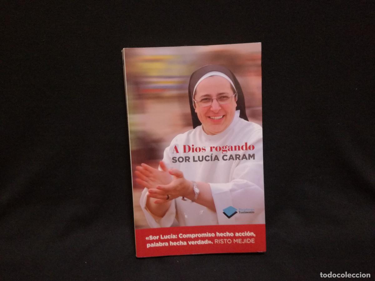 Libros: LIBRO - A DIOS ROGANDO - SOR LUCIA CARAM - Foto 1