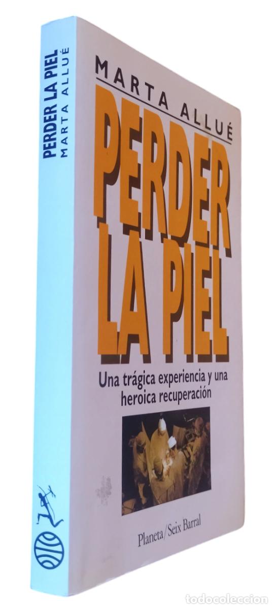 Libros: PERDER LA PIEL / MARTA ALLU&Eacute;. COMO NUEVO. - Foto 1