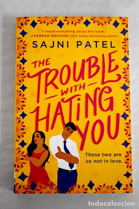 Libros: The trouble with hating you.- Patel, Sajni - Foto 1