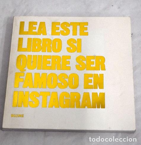 Libros: Lea este libro si quiere ser famoso en Instagram - Foto 1