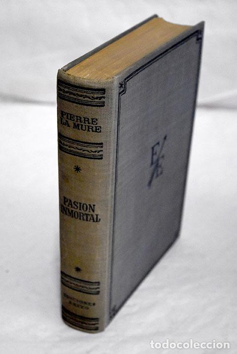 Libros: Pasi&oacute;n inmortal: La Mure, Pierre.- La Mure, Pierre - Foto 1