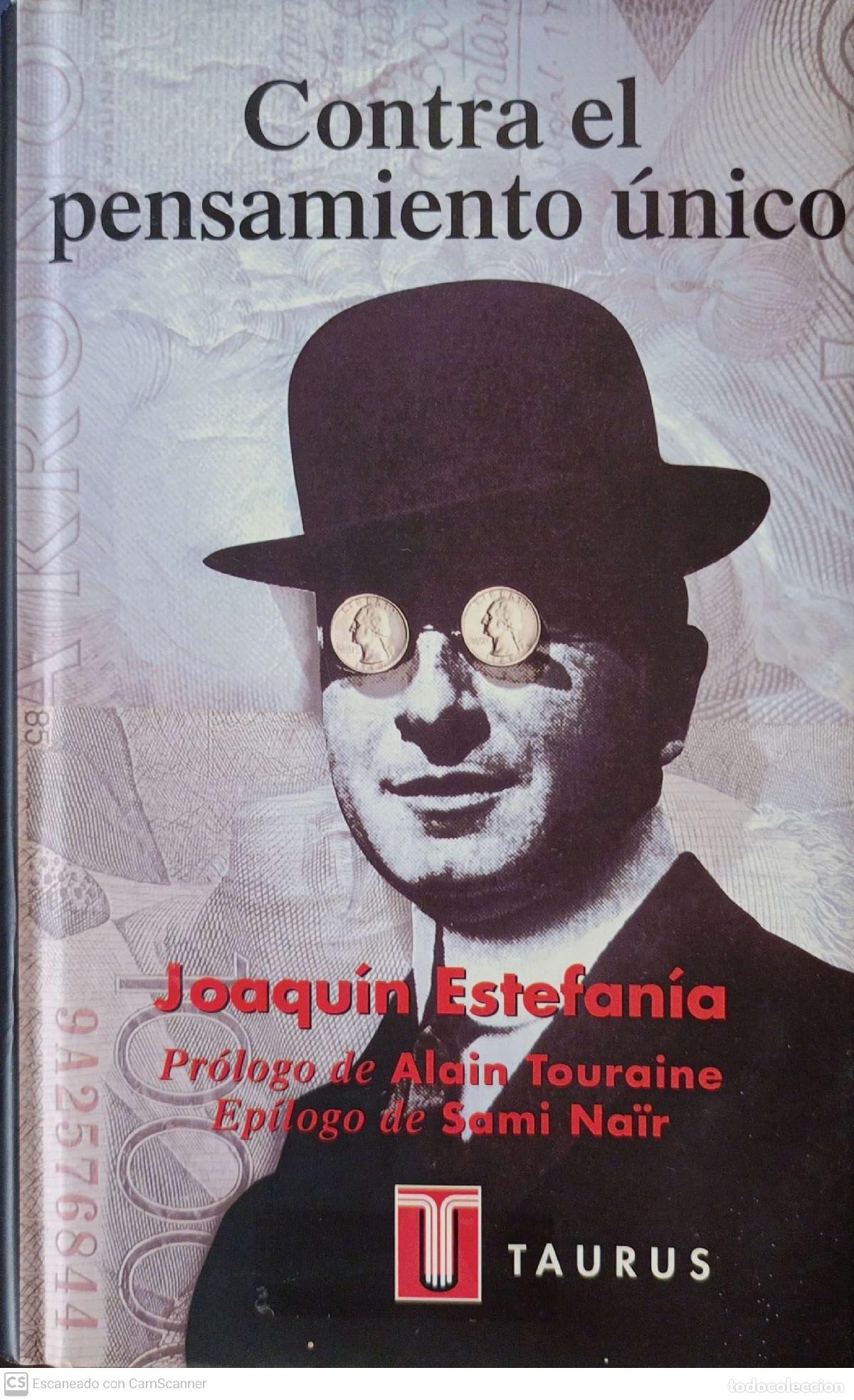 Libros: Contra el pensamiento &uacute;nico - Joaquin Estefan&iacute;a - Foto 1